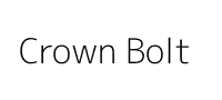 Crown Bolt